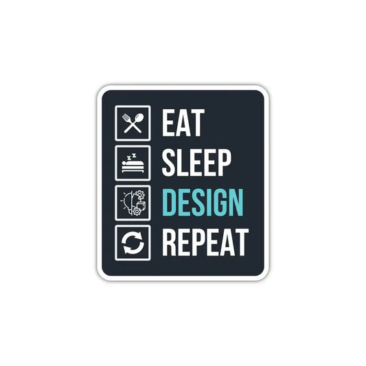 Eat Sleep Design Repeat Laptop Sticker