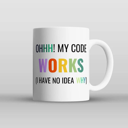 Ohh My Code Works Mug