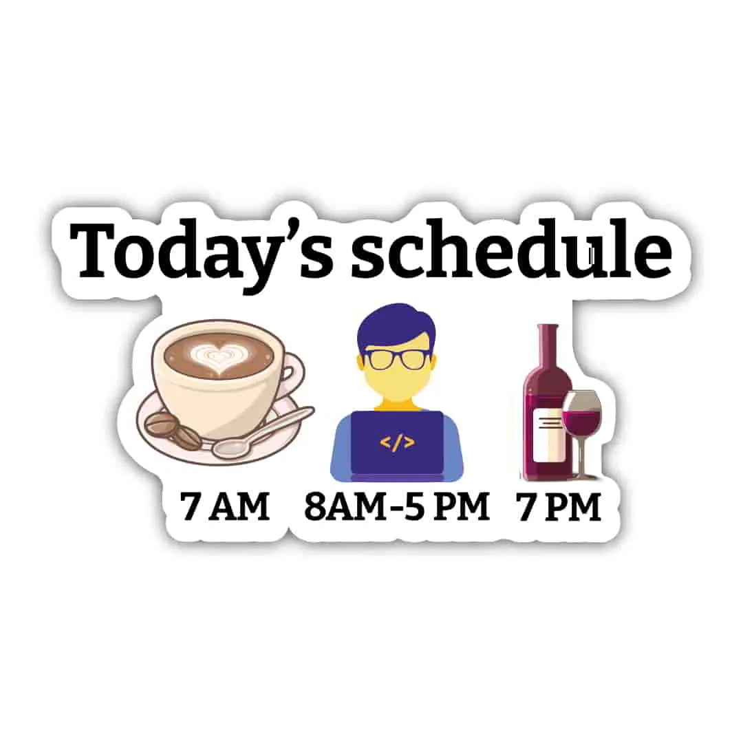 Today's Schedule Laptop Sticker