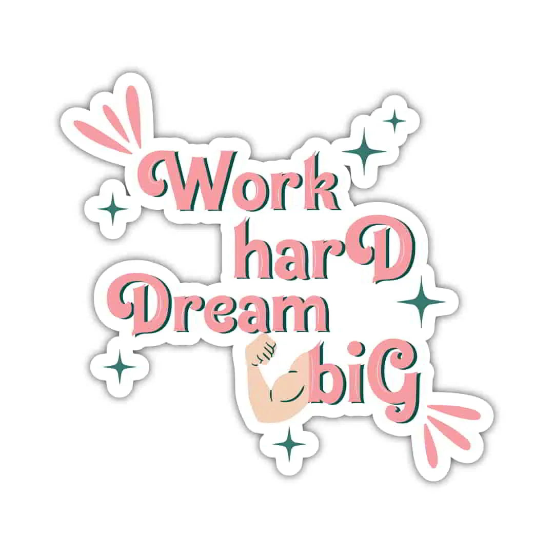 Work Hard Dream Big Laptop Sticker