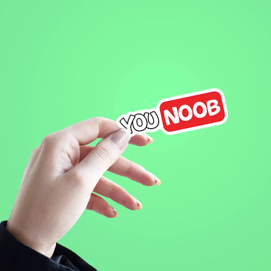 You Noob Laptop Sticker