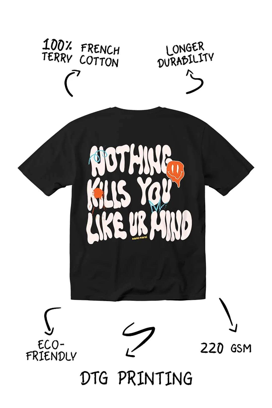 nothing kills you like your mind oversized t-shirt